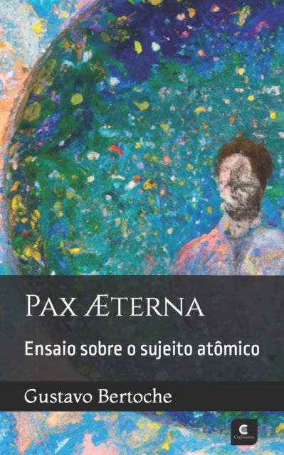 Pax ¿erna - Ensaio sobre o sujeito atomico