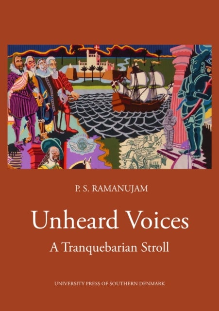 Unheard Voices - A tranquebarian Stroll