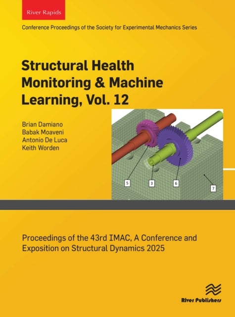 Structural Health Monitoring & Machine Learning, Vol. 12 - Proceedings of the 43rd IMAC, A Conference and Exposition on Structural Dynamics 2025