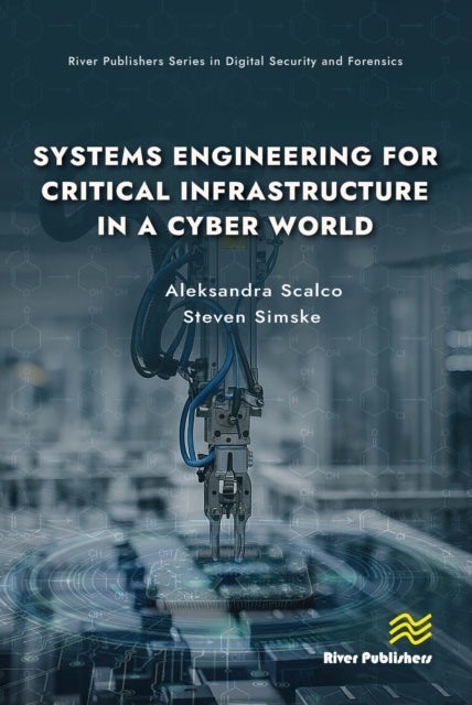 Systems Engineering for Critical Infrastructure in a Cyber World