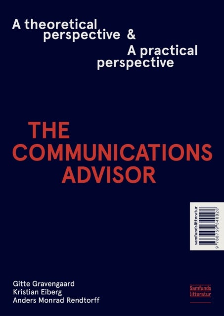 The Communications Advisor - A Theoretical/Practical Perspective