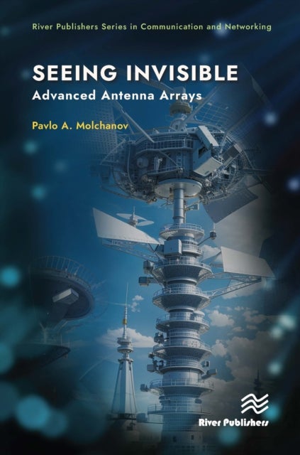 Seeing Invisible - Advanced Antenna Arrays