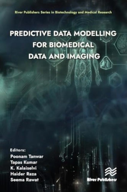 Predictive Data Modelling for Biomedical Data and Imaging