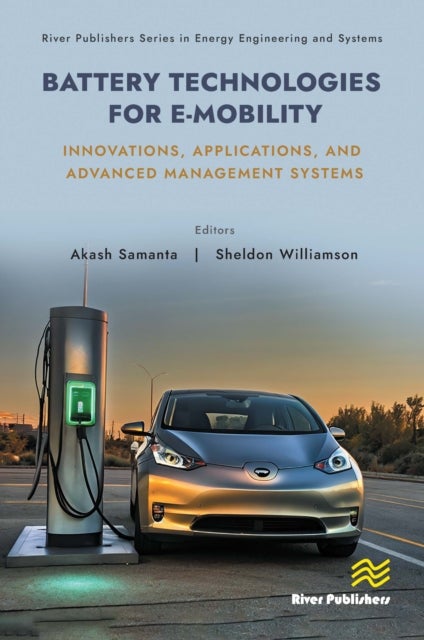 Battery Technologies for E-Mobility - Innovations, Applications, and Advanced Management Systems