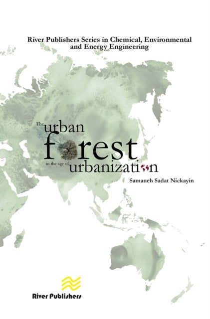 The Urban Forest in the Age of Urbanisation