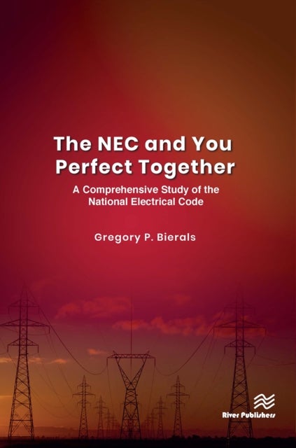 The NEC and You Perfect Together - A Comprehensive Study of the National Electrical Code