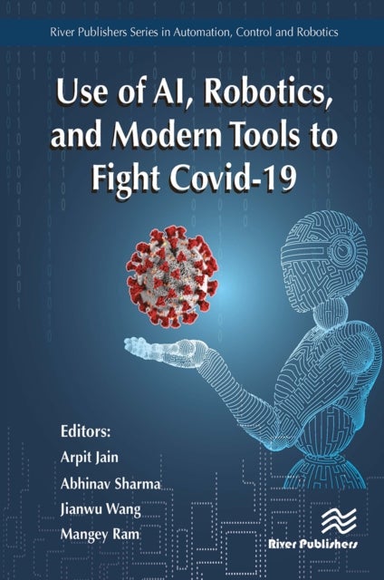 Use of AI, Robotics and Modelling tools to fight Covid-19