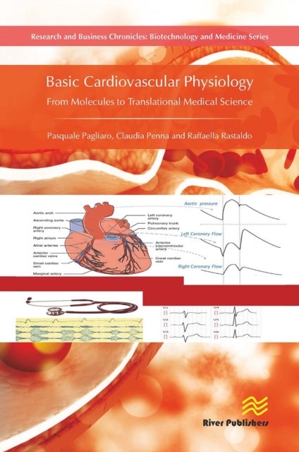 Basic Cardiovascular Physiology - From Molecules to Translational Medical Science