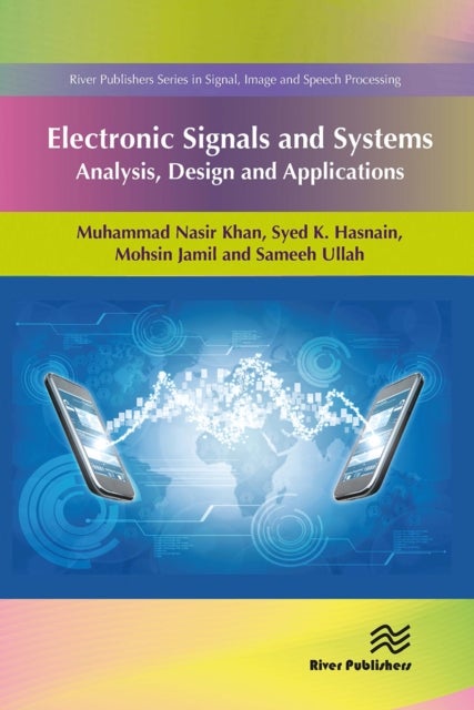 Electronic Signals and Systems - Analysis, Design and Applications