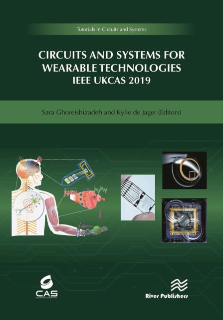 Circuits and Systems for Wearable Technologies - IEEE UKCAS 219