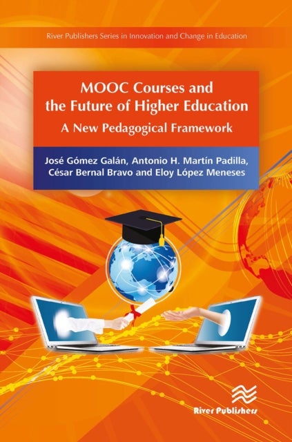 MOOC Courses and the Future of Higher Education - A New Pedagogical Framework