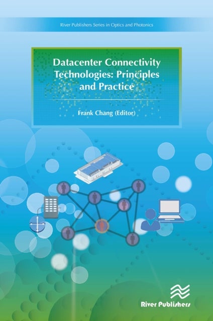 Datacenter Connectivity Technologies - Principles and Practice