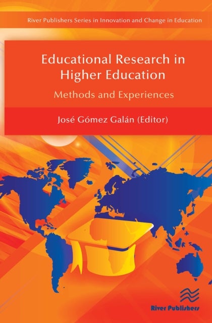 Educational Research in Higher Education - Methods and Experiences