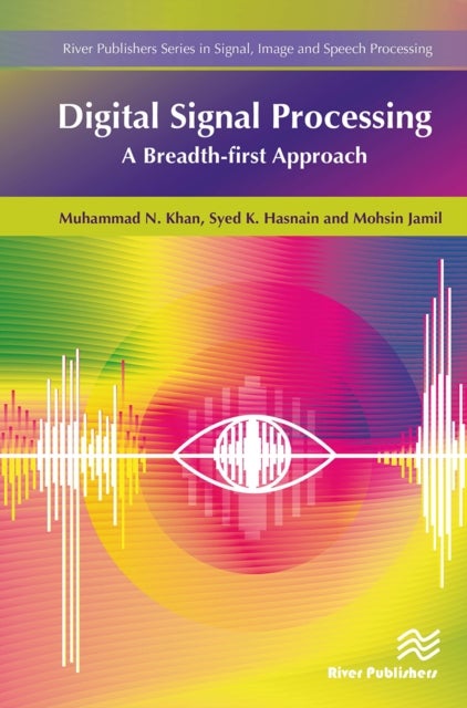 Digital Signal Processing - A Breadth-First Approach