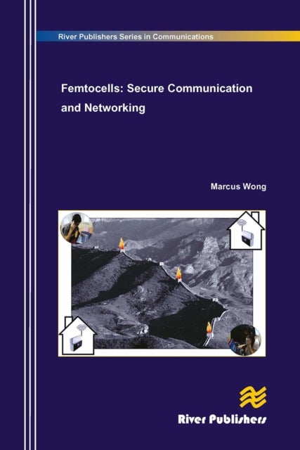 Femtocells - Secure Communication and Networking