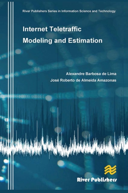 Internet Teletraffic Modeling and Estimation