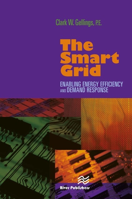 The Smart Grid - Enabling Energy Efficiency and Demand Response