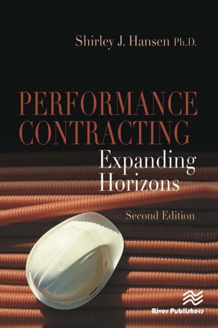 Performance Contracting - Expanding Horizons, Second Edition