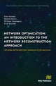 Network Optimization: An Introduction to the Network Reconstruction Approach
