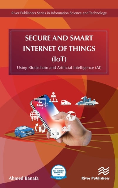 Secure and Smart Internet of Things (IoT) - Using Blockchain and AI