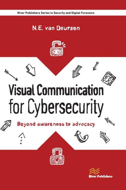 Visual Communication for Cybersecurity - Beyond Awareness to Advocacy