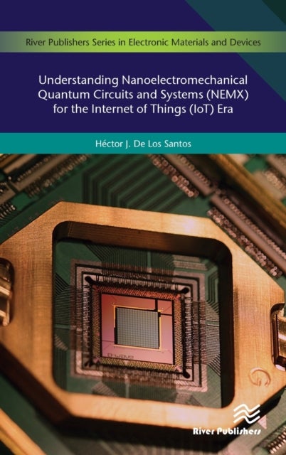 Understanding Nanoelectromechanical Quantum Circuits and Systems (NEMX) for the Internet of Things (