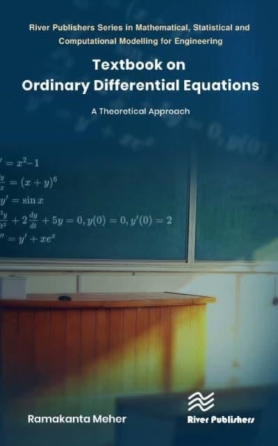 Textbook on Ordinary Differential Equations - A Theoretical Approach