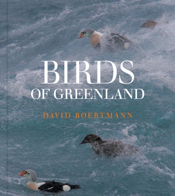 Birds of Greenland - An annotated and updated checklist