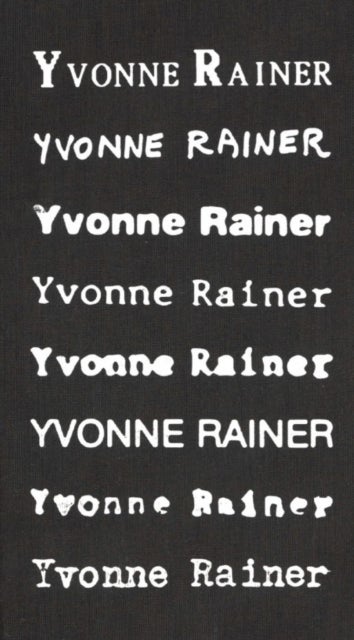 Privilege - Yvonne Rainer Filmography