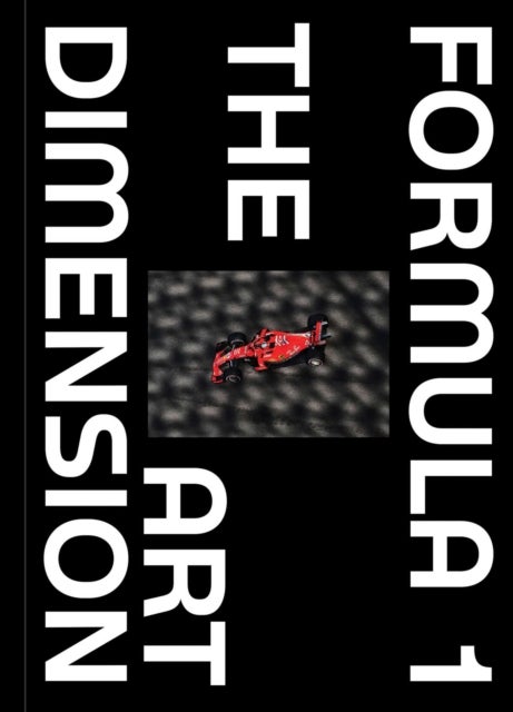 Formula 1 - The Art Dimension