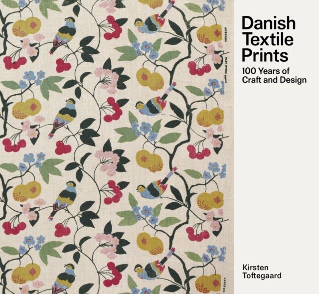 Danish Textile Prints - Through 100 Years