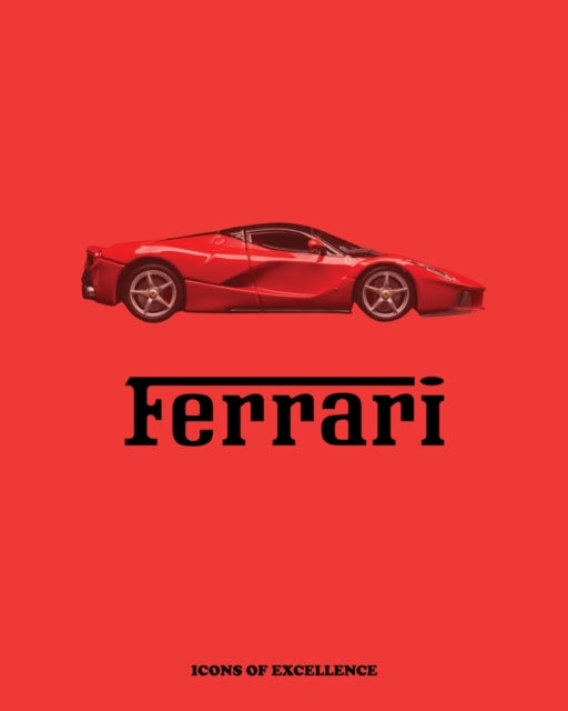 Ferrari - Icons of Excellence