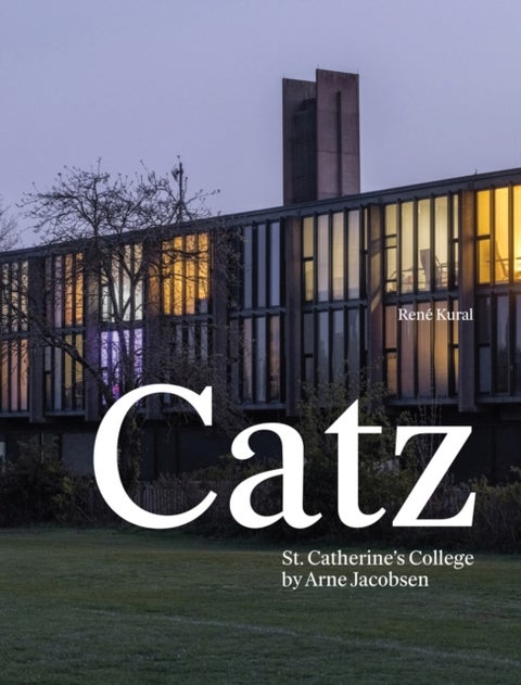 Catz - St Catherine's College by Arne Jacobsen