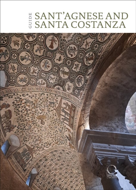 St Agnes extra moenia and Mausoleum of St Costanza - English Guide