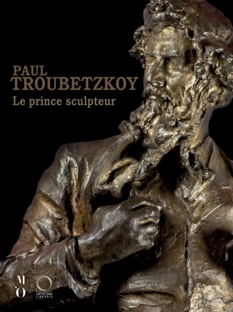 Paul Troubetzkoy - Le prince sculpetur