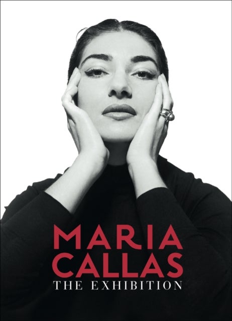 Maria Callas - The Exhibition