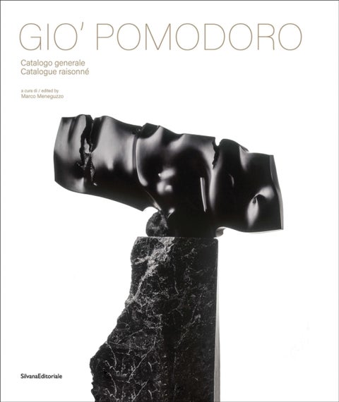 Gio¿ Pomodoro - Catalogue Raisonne