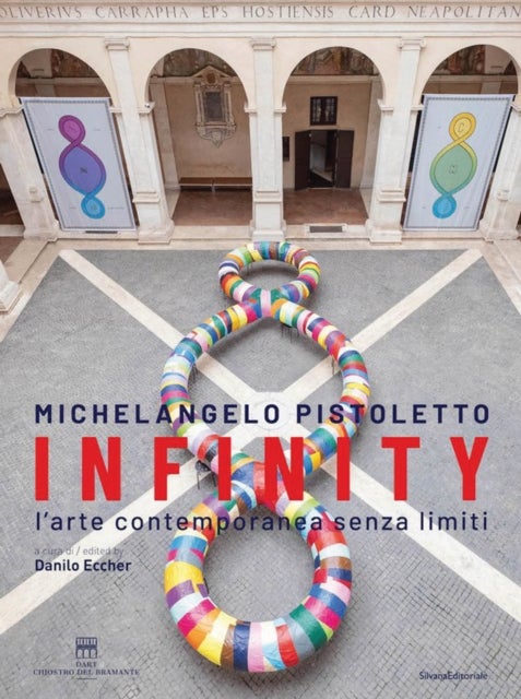 Michelangelo Pistoletto - Infinity. Contemporary art without limits