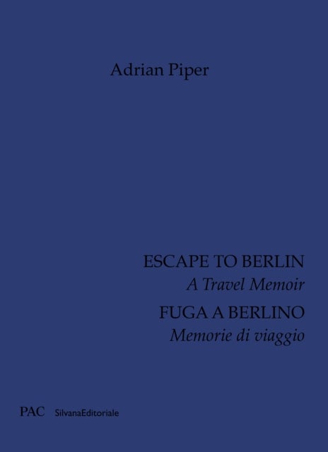 Escape to Berlin - A Travel Memoir