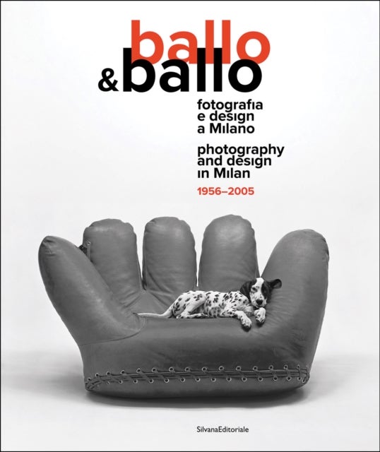 Ballo&Ballo - Photography and design in Milan 1956-2005