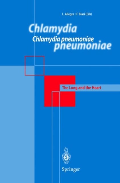 Chlamydia pneumoniae - The Lung and the Heart