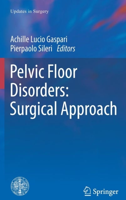 Pelvic Floor Disorders: Surgical Approach
