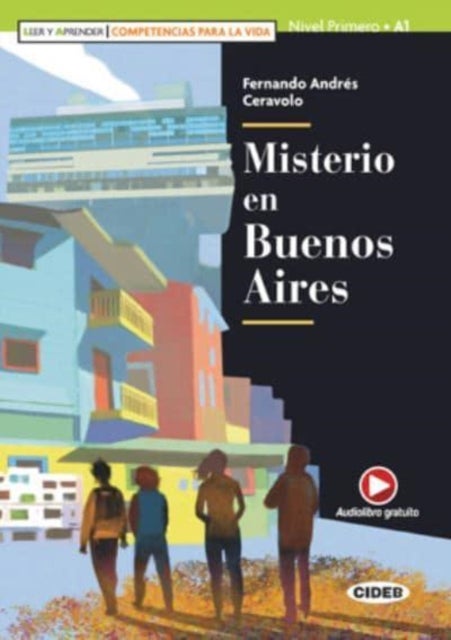 Leer y aprender - Competencias para la Vida - Misterio en Buenos Aires + App + De