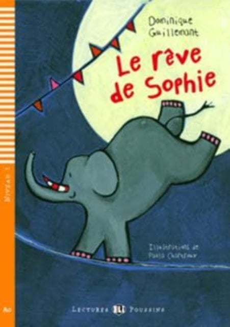 Young ELI Readers - French - Le reve de Sophie + downloadable multimedia