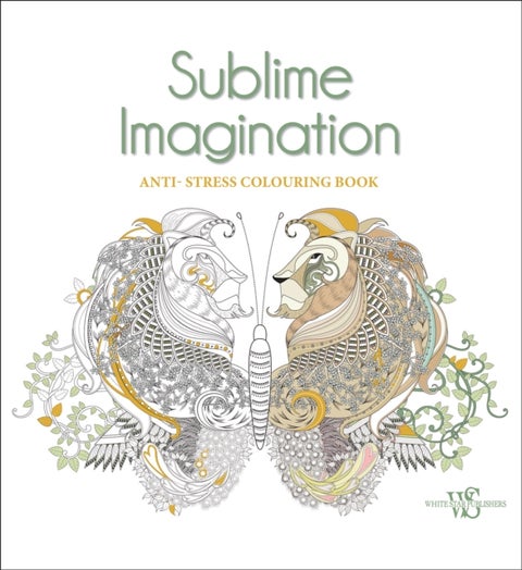 Sublime Imagination - Anti-Stress Colouring Book