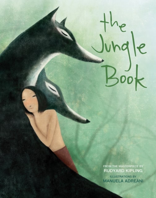 The Jungle Book - Based on the Masterpiece by Rudyard Kipling