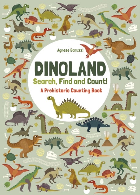 Dinoland: A Prehistoric Counting Book - Search, Find, and Count!