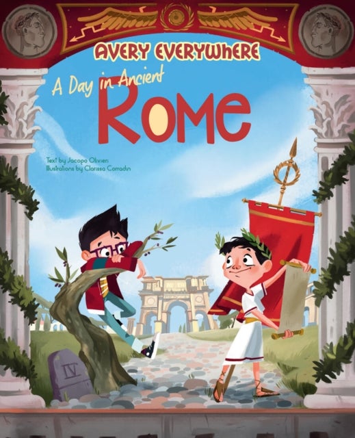 A Day in Ancient Rome - Avery Everywhere