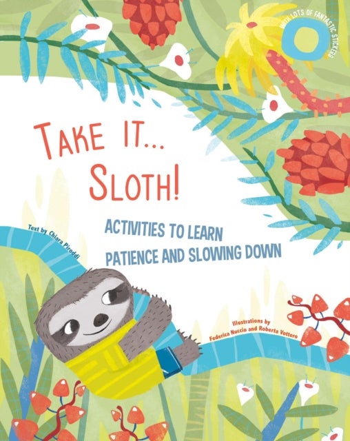 Take It... Sloth! - Activities to Learn About Patience and Slowing It Down