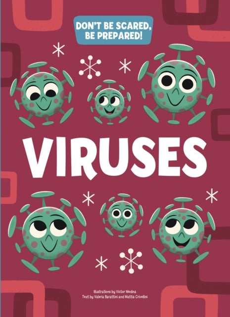 Viruses - Don't Be Scared Be Prepared!